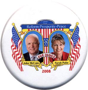 Pin 14 2008 John McCain & Sarah Palin 3"/ "Reform Prosperity" Campaign Button 